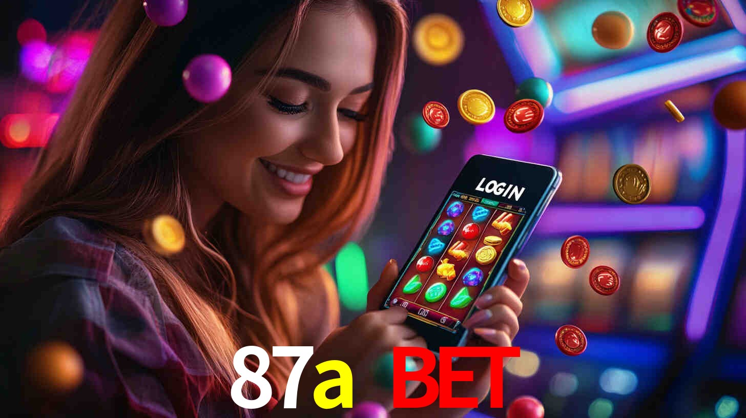87a bet - Oficialmente autorizado Brasil - 87a.com